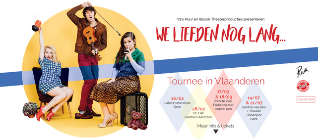 “We liefden nog lang…” gaat op tournee in Vlaanderen!